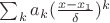 $\sum_k a_k (\frac{x-x_1}{\delta})^k$