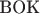 $\text{BOK}$
