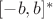 $[-b,b]^*$
