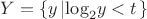 $\[Y=\left\{ {{y}}\left| {{\log }_{2}}{{y}}<t \right. \right\}\]$