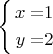 $\left\{ \begin{alignedat}{2}x & = & 1\\
y & = & 2
\end{alignedat}
\right.$