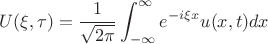 $$U(\xi,\tau) = \frac{1}{\sqrt{2\pi}}\int_{-\infty}^\infty e^{-i\xi x}u(x,t) dx$$