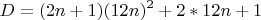 $$ D= (2n+1)(12n)^2+2*12n+1$$