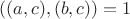 $((a,c),(b,c))=1$