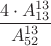 $\dfrac{4\cdot A_{13}^{13}}{A_{52}^{13}}$