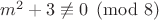 $m^2+3 \not\equiv 0 \pmod{8}$