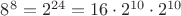 $8^8=2^{24} = 16 \cdot 2^{10}\cdot 2^{10}$
