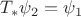 $T_*\psi_2=\psi_1$