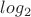 $log_2$