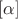 $[\alpha]$