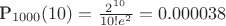 P_{1000}(10)=\frac{2^{10}}{10!e^2}=0.000038