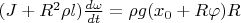 $(J+R^{2}\rho l)\frac {d\omega} {dt}=\rho g (x_0+R\varphi) R$