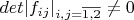 $det |f_{ij}|_{i,j=\overline{1,2}}\ne 0$
