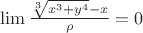 $\lim \frac{\sqrt[3]{x^3+y^4}-x}{\rho}=0$
