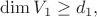 $\dim V_1 \geq d_1,$