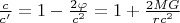 $\frac{c}{c^\prime}=1-\frac{2\varphi}{c^2}=1+\frac{2MG}{rc^2}$