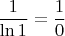 \[\frac{1}{{\ln 1}} = \frac{1}{0}\]