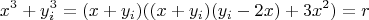 $$ x^3+y_i^3=(x+y_i)((x+y_i)(y_i-2x)+3x^2)=r$$