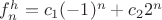$f_n^h=c_1(-1)^n+c_2 2^n$
