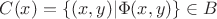 $C(x)=\{(x,y)|\Phi(x,y)\}\in B$