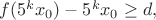 $f(5^k x_0)- 5^k x_0\geq d,$