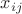 $x_{ij} $