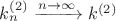 $k_{n}^{(2)} \xrightarrow {n\rightarrow \infty} k^{(2)}$