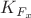 $K_{F_x}$
