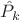 $\hat P_k$