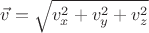 $ \vec v = \sqrt { v_x^2 + v_y^2 + v_z^2 $