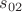 $ s_{02}$