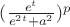$(\frac{e^t}{e^{2t} +a^2})^p$