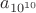 $a_{10^{10}}$