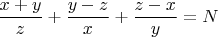 $\dfrac{x+y}{z}+\dfrac{y-z}{x}+\dfrac{z-x}{y}=N$