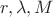 $r,\lambda,M$