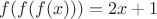$f(f(f(x)))=2x+1$