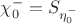 $\chi_0^{-}=S_{\eta_0^{-}}$