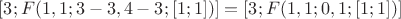 $[3; F(1, 1; 3 - 3, 4 - 3; [1; 1])] = [3; F(1, 1; 0, 1; [1; 1])]$