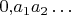 $0{,}a_1 a_2\ldots$