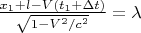 $\frac{x_1+l-V(t_1+\Delta t)}{\sqrt{1-V^2/c^2}}=\lambda