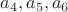$a_4, a_5, a_6$