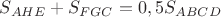 $S_{AHE}+S_{FGC}=0,5S_{ABCD}$