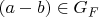 $(a-b) \in G_F$