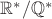 $\mathbb{R}^* / \mathbb{Q}^*$