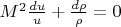 $M^2 \frac{du}{u} + \frac{d\rho}{\rho} = 0$