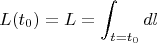 $$L(t_0)=L=\int_{t=t_0}dl$$