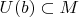 $U(b) \subset M$