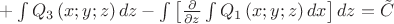 $+\int{{{Q}_{3}}\left( x;y;z \right)dz}-\int{\left[ \frac{\partial }{\partial z}\int{{{Q}_{1}}\left( x;y;z \right)dx} \right]dz}=\tilde{C}$