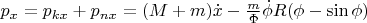 $\[p_x  = p_{kx}  + p_{nx}  = (M + m)\dot x - \frac{m}{\Phi }\dot \phi R(\phi  - \sin \phi )\]$