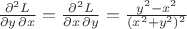 $\frac{\partial^2 L}{\partial y\,\partial x}=\frac{\partial^2 L}{\partial x\,\partial y}=\frac{y^2-x^2}{(x^2+y^2)^2}$